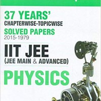 37 Years' Chapterwise Solved Papers (2015-1979) IIT JEE PHYSICS Paperback – 2015 by DC PANDEY (Author)