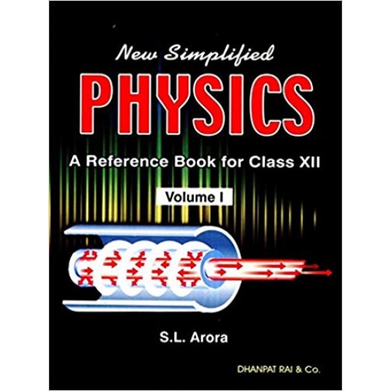 SL ARORA New Simplified Physics: A Reference Book - Class 12 with both Volume 