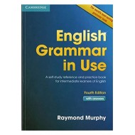 English Grammar In Use A Self Study Reference And Practice Book Intermediate Learners of English By Raymond Murphy