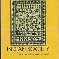 Indian Society Sociology For Class 12 By Ncert Indian Society Sociology For Class 12 By Ncert