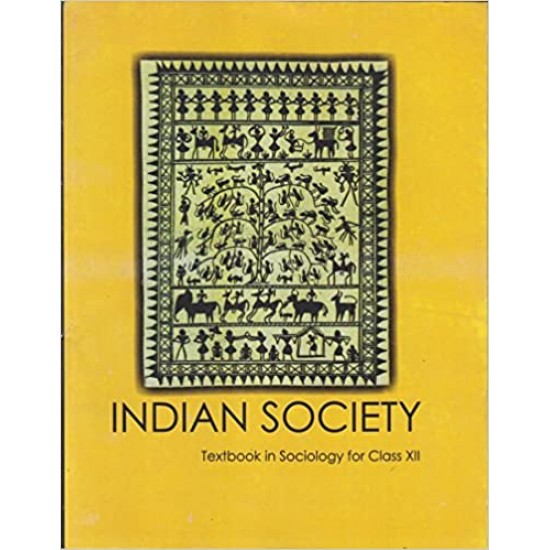 Indian Society Sociology For Class 12 By Ncert
