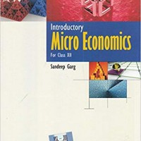 Introductory Microeconomics by Sandeep garg for class12