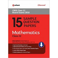 15 Sample Question Papers Mathematics for Class 12 CBSE by Arihant Publications 