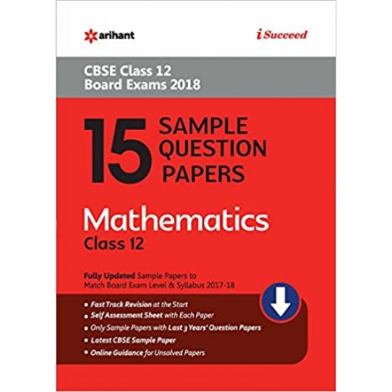 15 Sample Question Papers Mathematics for Class 12 CBSE by Arihant Publications 