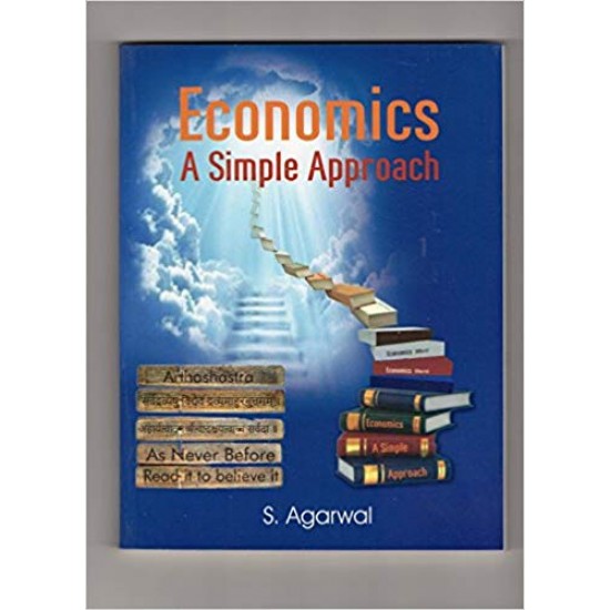 Economics A simple Approach by S Agarwal