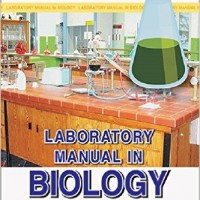 Comprehensive Laboratory Manual in Biology Class XII
