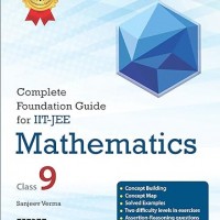 Complete Foundation Guide for IIT JEE Mathematics Class-9 by Sanjeev Verma