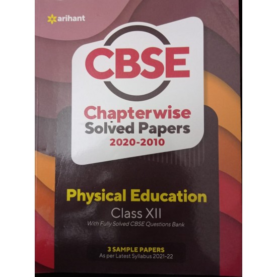 CBSE Physical education Chapterwise Solved Papers Class 12 By Arihant
