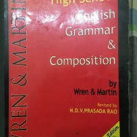 High school English Grammar and Composition by N.D.V. Prasada Rao Wren and Martin 