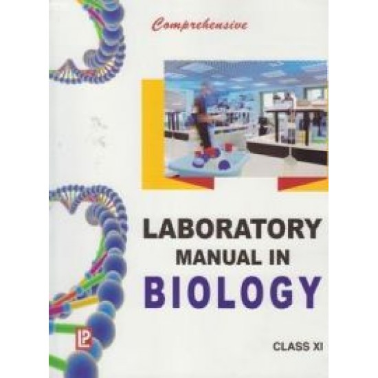 Comprehensive Laboratory Manual in Biology XI  by J. P. Sharma 