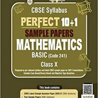 Perfect 10+1 Sample Papers Mathematics Basic Class-X (As per Latest CBSE Pattern for 2021 CBSE Board Examinations) by APC Books