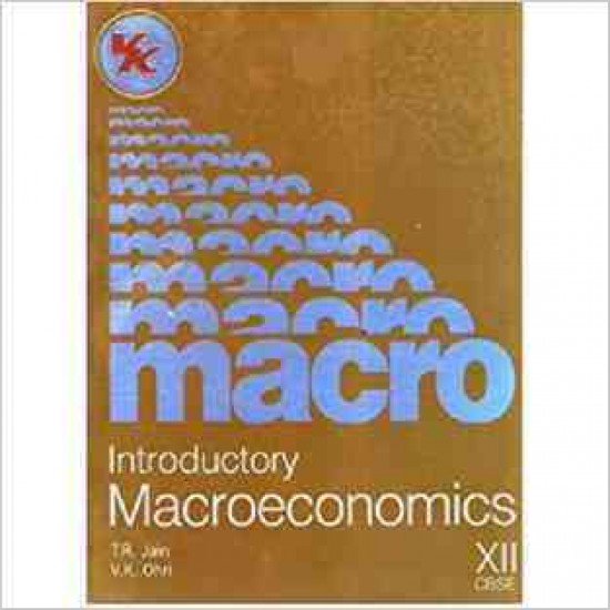 Introductory Macroeconomics , Class XII (Price in India)by - V. K. Ohri, T. R. Jain