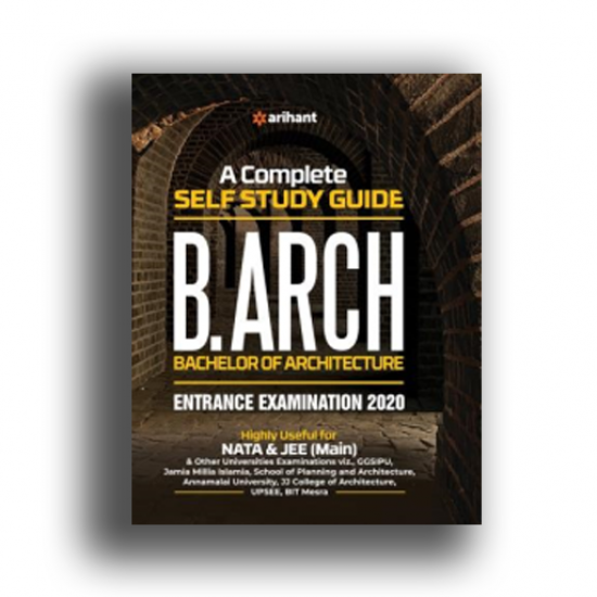 A Complete Self Study Guide B Arch Entrance Examination by Arihant Pulications