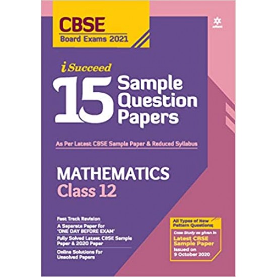 CBSE New Pattern 15 Sample Paper Mathematics Class 12 by Arihant Publications 
