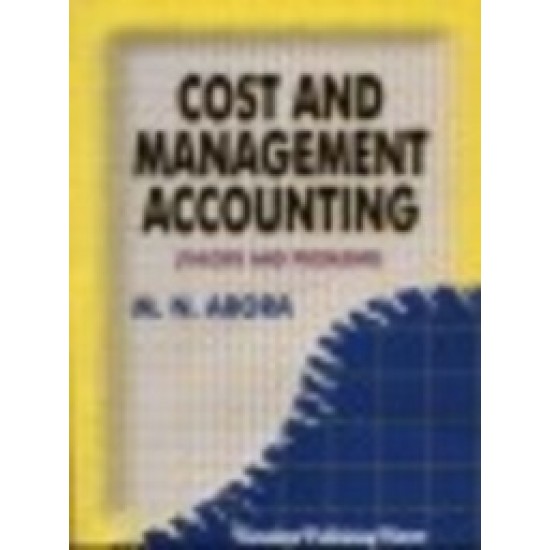 Cost And Management Accounting by M.N. Arora  