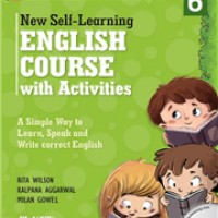 New Self-Learning English Course with Activities-6 by Rita Wilson, Kalpana Aggarwal & Milan Gowel