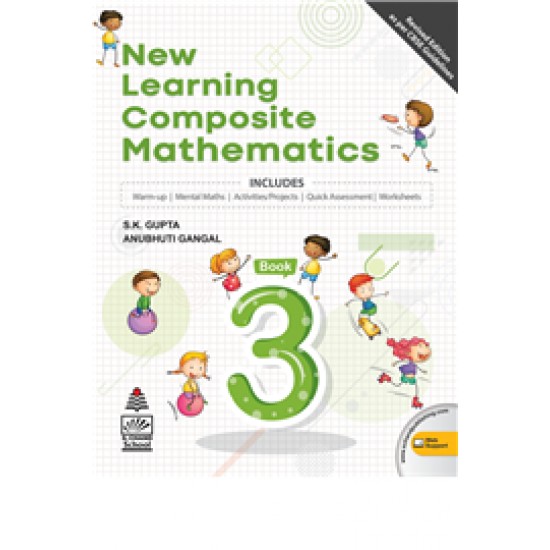 New Learning Composite Mathematics Class 3 by SK Gupta