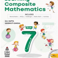 New Learning Composite Mathematics Class 7 by SK Gupta