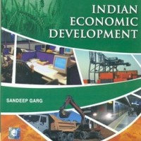 Indian Economic Development For Class 11th by Sandeep Garg