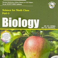 BIOLOGY Science for Ninth Class Part- 3 by  P S Verma