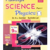 Pradeep Science Physics Class 9 by Kl Gomber