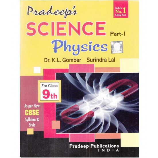 Pradeep Science Physics Class 9 by Kl Gomber
