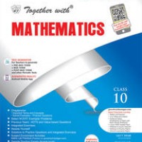 Together With Mathematics Class 10 With Ncert Solutions by Sk Batra
