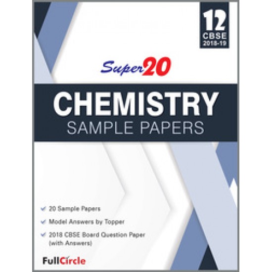 Super 20 Chemistry Class 12 Sample Papers 2017-18 by  Cbse Pradip Kumar Mundra Richa Mundra, 