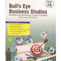 ABD Bull's  Eyes Business Studies - Mastering Business Case Studies for Class 12th