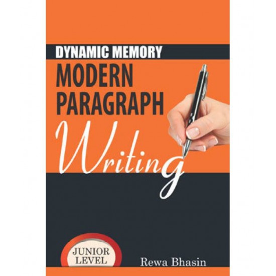 Dynamic Memory Modern Paragraph Writing Junior Level by Rewa Bhasin