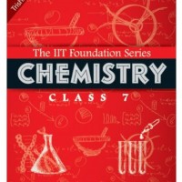 IIT Foundation 7 Chemistry Revised Chemistry Class 7 by trishnas