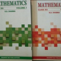 Mathematics Vol. I & II Class - 12 by Rd Sharma Mathematics Vol. I & II Class - 12 by Rd Sharma