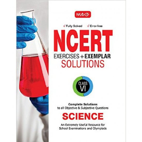 NCERT Exercises+Exemplar Solutions Science Class 6 by MTG
