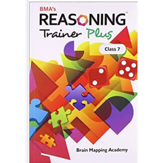 Reasoning Trainer Plus for Class 7 with solutions by BMA