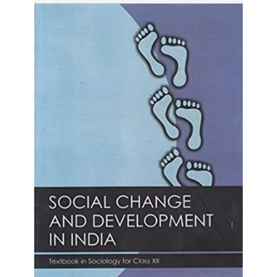 Social Change and Development in India Textbook in Sociology for Class 12 by NCERT