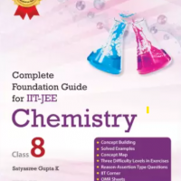Complete Foundation Guide for IIT JEE Chemistry Class 8 by Satyasree Gupta K