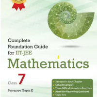 Complete Foundation Guide for IIT JEE Mathematics Class-7 by Satyasree Gupta K