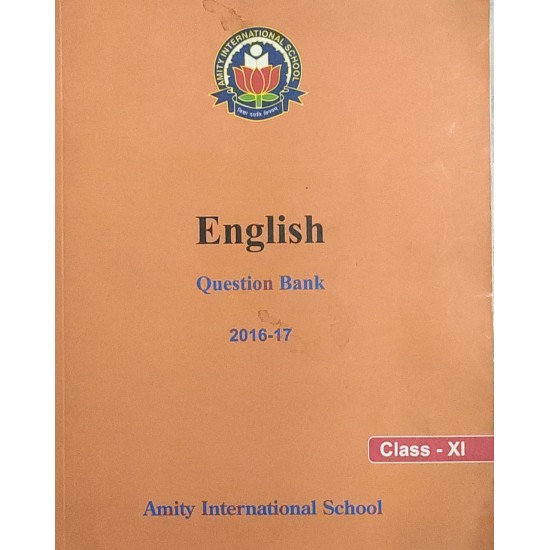 English Question Bank 2016-2017 class 11 by Amity University