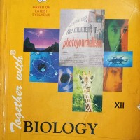 Biology Class 12th by Together With
