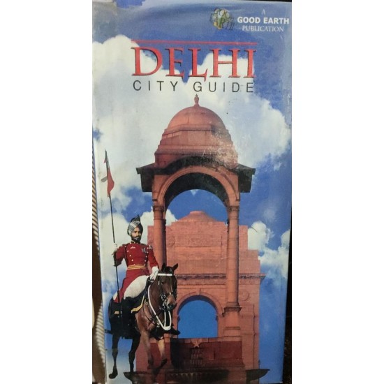 Delhi City Guide by A Good Earth Publication