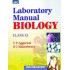 Laboratory Manual Biology Class 11th  by VP Aggarwal 