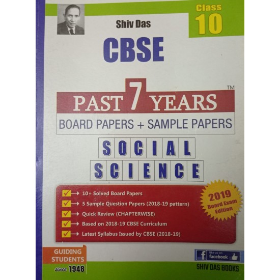 Shiv Das Cbse Past 7 Years Board Papers and Sample Papers for Class 10 Social Science By Shiv Das