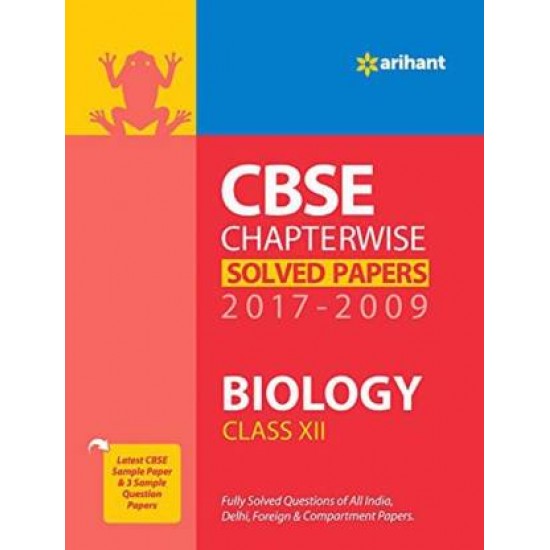 CBSE BIOLOGY Chapterwise Solved Papers 2017- 2019  Class 12th by SHIKHA SHARMA