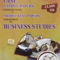 CBSE U-Like Business Studies for Class 12 Sample Paper (With Solutions) & Model Test Papers (For Revision) for 2019 Examination