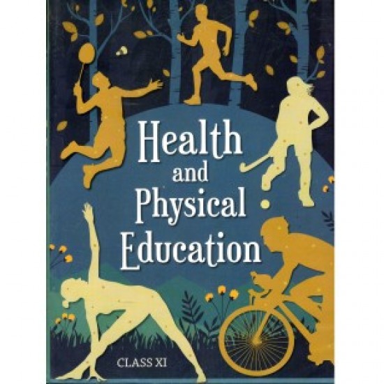 NCERT Health and Physical Education Textbook for Class 11 by ncert