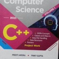 Computer Science With C++ Class 12 Volume 1 by  Preeti Arora , Pinky Gupta