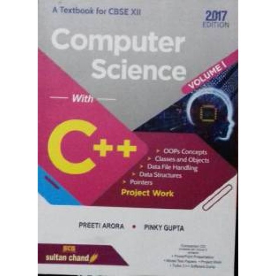 Computer Science With C++ Class 12 Volume 1 by  Preeti Arora , Pinky Gupta