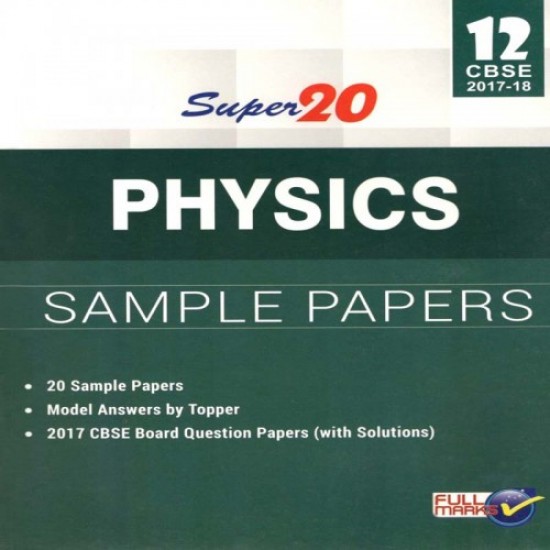 CBSE Super 20 Physics Sample Papers for Class 12 Includes 20 Sample Papers - Includes 20 Sample Papers  by K. D. Sharma