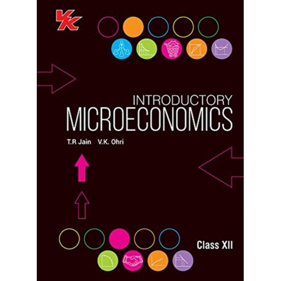 Introductory Microeconomics Class 12 by T.R. JAIN, V.K. OHRI