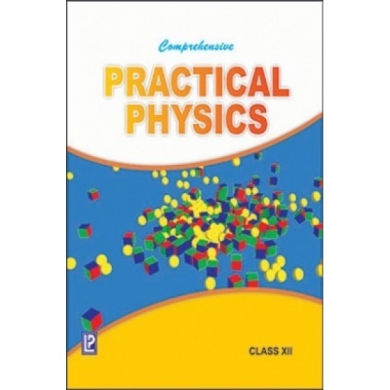 Comprehensive Practical Physics Class 12th New